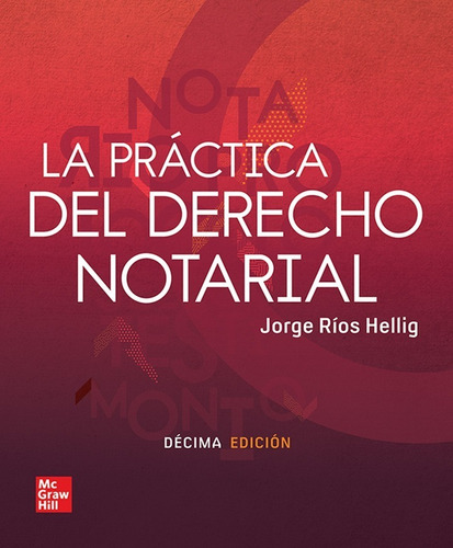 La Práctica Del Derecho Notarial / 10 Ed.