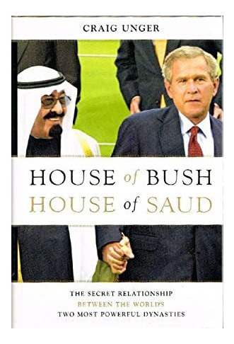 House Of Bush, House Of Saud