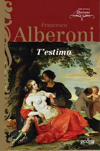T' Estimo, De Alberoni, Francesco. Editorial Gedisa, Tapa Blanda En Español