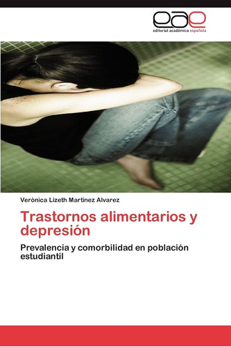 Libro: Trastornos De La Alimentación Y Depresión: Prevalenci