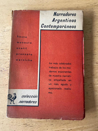 Narradores Argentinos Contemporaneos. Hosne, Manauta, Onetti