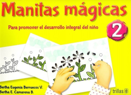 Manitas Mágicas 2 Trillas