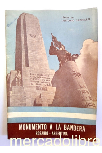 Libro 1957 Monumento Bandera Fotos Antonio Carrillo Y Svetko