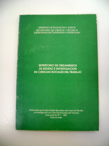 Repertorio Organismos Ciencias Del Trabajo 1987 Guia Boedo