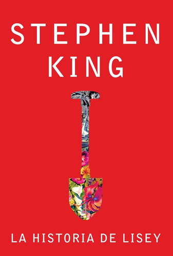 La Historia De Lisey * - Stephen King
