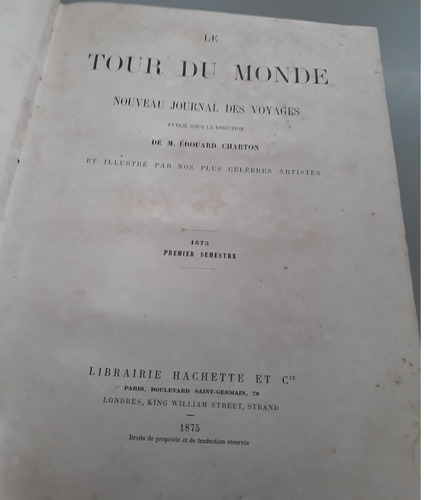 Le Tour Du Monde - Nouveau Journal Des  Voyages - 1875