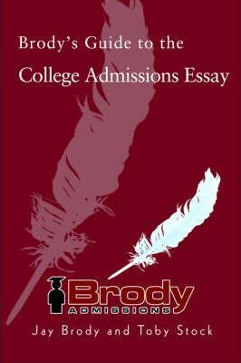 Libro Brody's Guide To The College Admissions Essay - Jay...