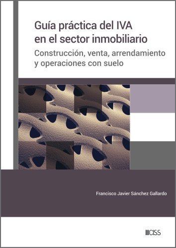 Libro Guia Practica Del Iva En El Sector Inmobiliario - V...