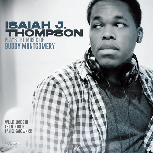 Cd: Isaiah J Thompson Toca Música De Buddy Montgomery