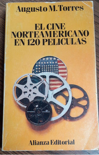 El Cine Norteamericano En 120 Películas,torres A. Alianza 92