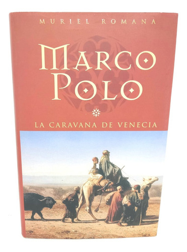 Marco Polo - La Caravana De Venecia