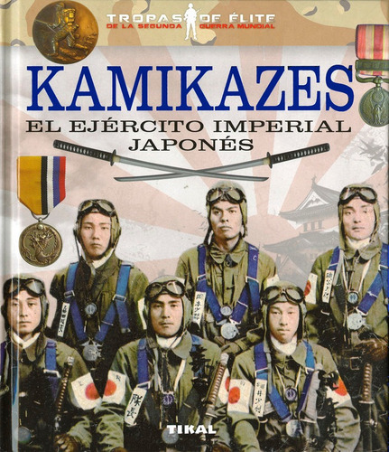 Libro Kamikazes. El Ejercito Imperial Japones