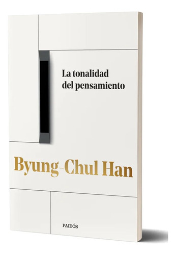 La Tonalidad Del Pensamiento Byung Chul Han 