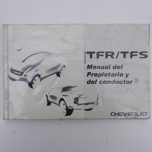 Manual De Usuario Chevrolet Tfr/tfs, Año 2005, General Motor