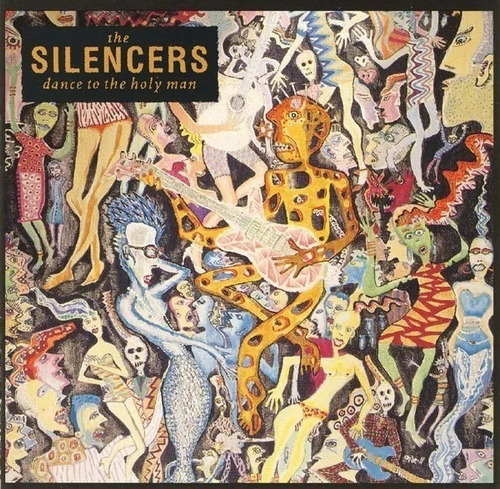 The Silencers / Cd / Dance To The Holy Man