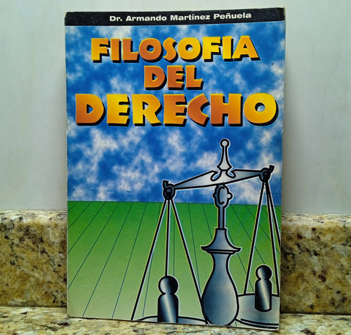 Libro Filosofia Del Derecho - Dr. Armando Martinez Peñuela