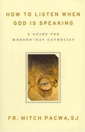 How To Listen When God Is Speaking, De Father Mitch Pacwa. Editorial Word Among Us Press, Tapa Blanda En Inglés