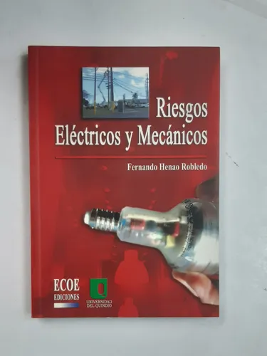 Riesgos Eléctricos Y Mecanicos Fernando Henao Robledo (Usado)