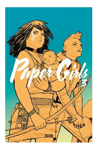 Paper Girls, De Brian K. Vaughan. Série Paper Girls, Vol. 3. Editora Devir, Capa Mole Em Português, 2019
