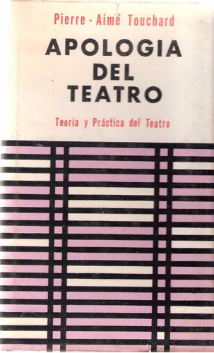 Apología Del Teatro, Pierre-aimé Touchard