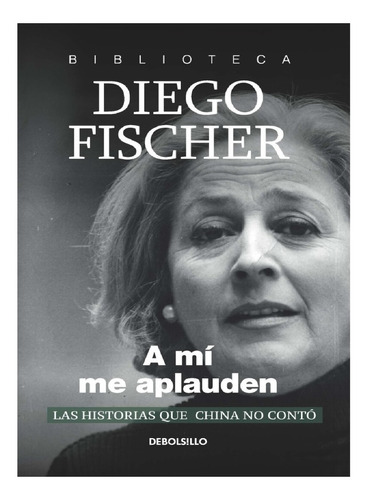 A Mi Me Aplauden (db) Fischer, Diego
