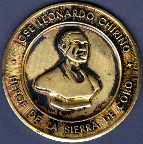 Medalla José Leonardo Chirino Héroe De La Sierra De Coro