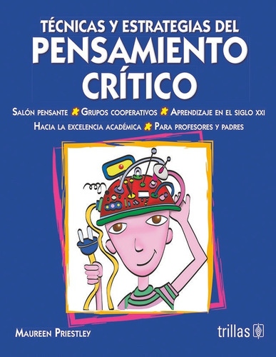 Libro Tecnicas Y Estrategias Del Pensamiento Critico