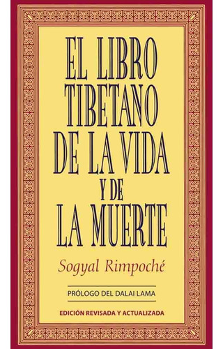 El Libro Tibetano De La Vida Y De La Muerte - Sogyal Rimpoch