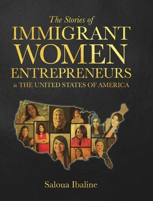 Libro The Stories Of Immigrant Women Entrepreneurs In The...