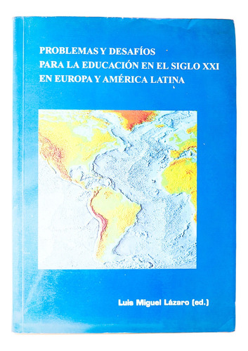 Livro Problemas Y Desafios Para Educacion En El Siglo B8553