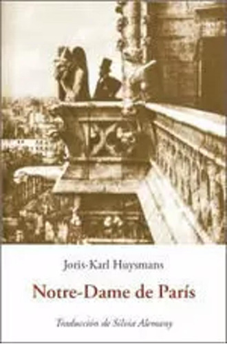 Notre-dame De París - Huysmans, Joris-karl  - *