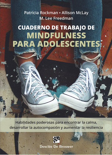 Libro Cuaderno De Trabajo De Mindfulness Para Adolescente...