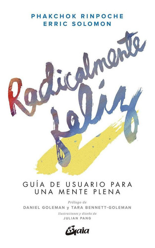 Radicalmente Feliz. Guia De Usuario Para Una Mente Plena-rin