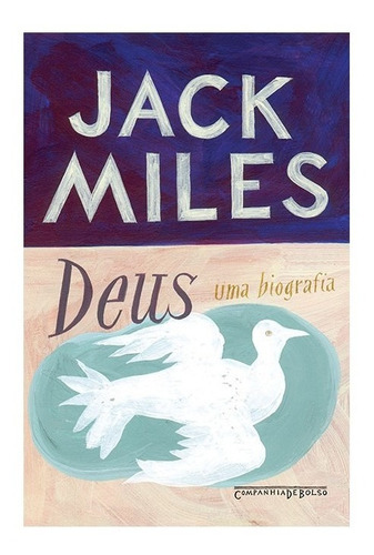 Deus Uma Biografia: Deus Uma Biografia, De Miles, Jack. Editora Companhia De Bolso, Capa Mole, Edição 1 Em Português