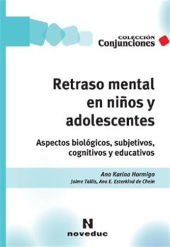 Retraso Mental En Niños Y Adolescentes, De Tallis, Jaime. Editorial Novedades Educativas, Tapa Blanda En Español