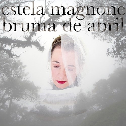 Bruma De Abril - Magnone Estela (cd)