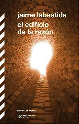 El Edificio De La Razón, De Jaime Labastida. Editorial Biblioteca Nueva En Español