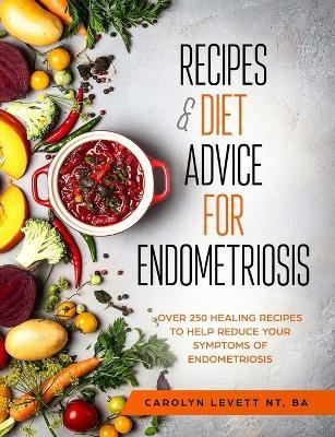 Libro Recipes And Diet Advice For Endometriosis : Over 25...