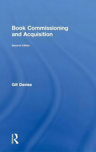 Book Commissioning And Acquisition, De Gill Davies., Vol. 1. Editorial Taylor Francis Ltd, Tapa Dura, Edición Second Edition En Inglés