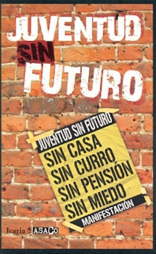 Juventud Sin Futuro - Aa. Vv, de VV. AA.. Editorial Icaria en español