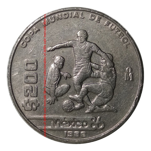 Moneda 200 Pesos 1986 Mexico Copa Mundial De Futbol Fifa