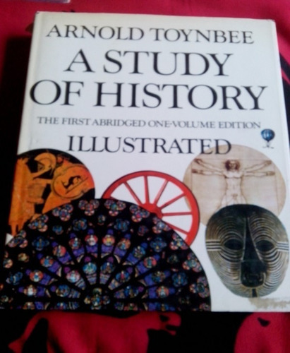 A Study Of History Arnold Toynbee