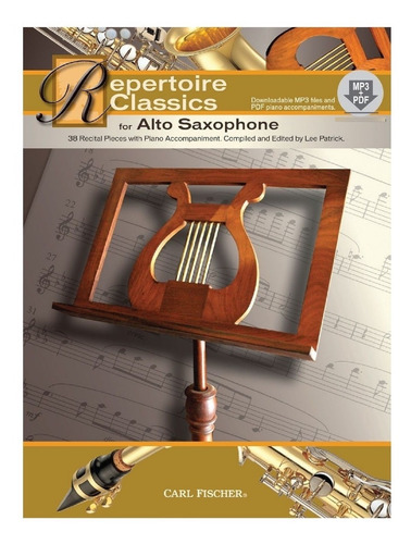 Repertoire Classics For Alto Saxophone: 38 Recital Pieces Wi