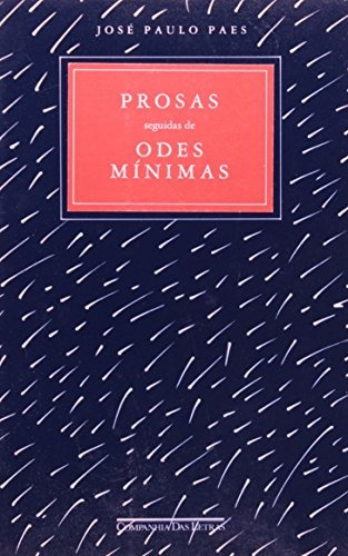 Prosas seguidas de odes mínimas, de Paes, José Paulo. Editorial Companhia das Letras, capa mole em português, 1992