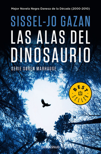 Las Alas Del Dinosaurio (un Caso De Soren Marhauge 1), De Gazan, Sissel-jo. Editorial Debolsillo, Tapa Blanda En Español