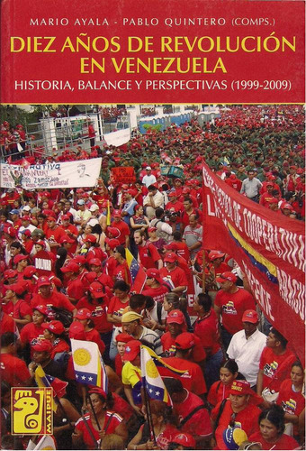 Diez Años  De  Revolucion  En Venezuela (libro)  