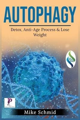 Libro Autophagy : Detox Your Body, Activate The Anti- Age...