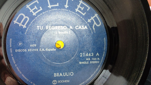 Vinilo Single De Braulio Tu Regreso A Casa (az121