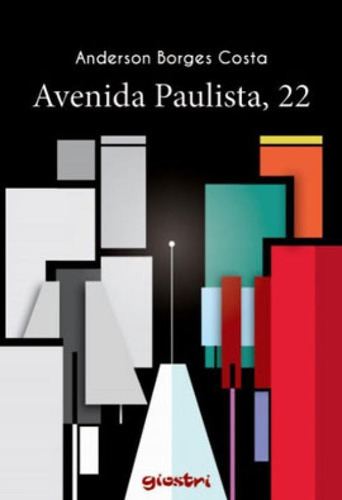 Avenida Paulista, 22, De Costa, Anderson Borges. Editora Giostri, Capa Mole Em Português