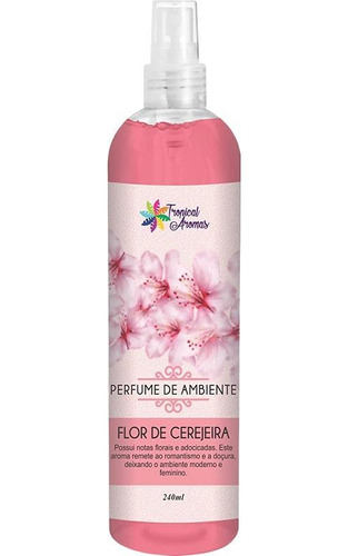Perfume De Ambiente 240ml Flor De Cerejeira Tropical Aromas